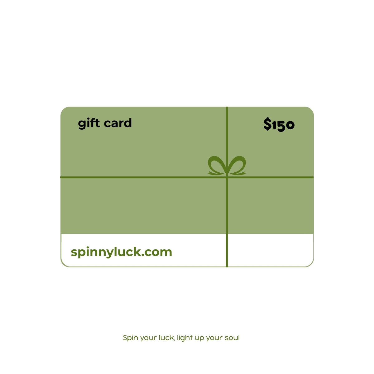 A $150 gift card from SpinnyLuck, featuring a sage green design with a gift box illustration and a white bottom section containing the website spinnyluck.com.